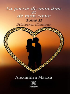 cover image of La poésie de mon âme et de mon cœur, Tome 2